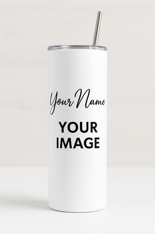 Customize a Tumbler straight skinny 20 oz